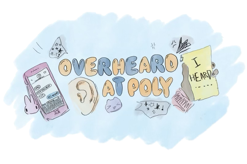 Overheard at Poly